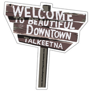 4 x 4 Die Cut "Welcome to Talkeetna" Sticker